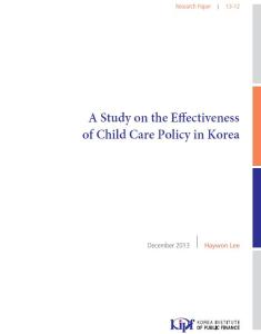 13-12 A Study on the Effectiveness of Child Care Policy in Korea